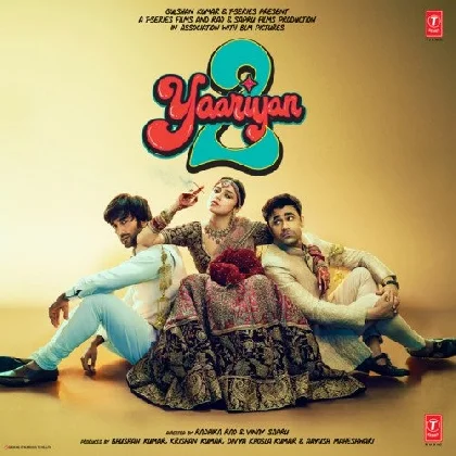 Yaariyan 2 (2023)