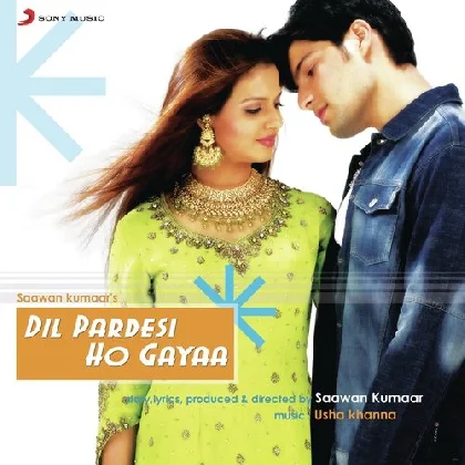 Dil Pardesi Ho Gaya (2003)