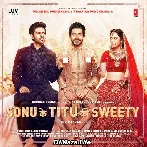 Sonu Ke Titu Ki Sweety (2018)