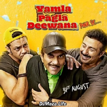 Yamla Pagla Deewana Phir Se (2018)