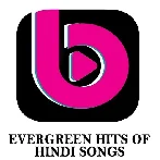 Hindi Evergreen Songs