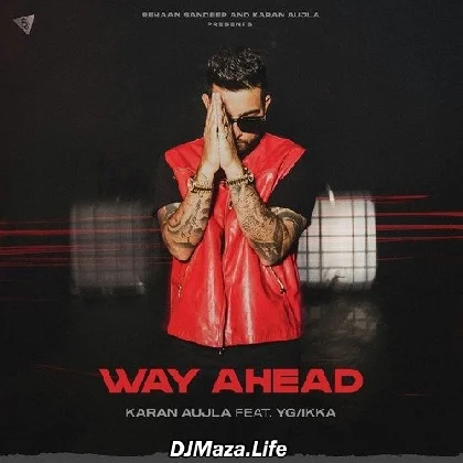 Way Ahead - 2022 (Karan Aujla)