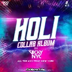 Holi Collab Album (Vol.1) - DJ VICKY NYC
