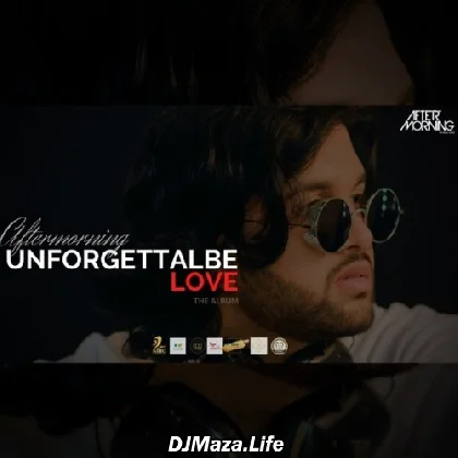Unforgettable Love (The Album) - Aftermorning
