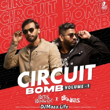 Circuit Bomb Vol-1 - BASSBANG3R x DR Nams
