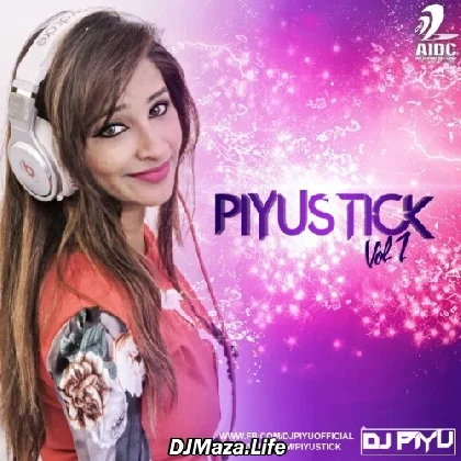 Piyustick Vol.1 - DJ Piyu