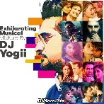 Exhilarating Musical Mixture - DJ Yogii