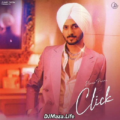 Click - Nirvair Pannu (2022)