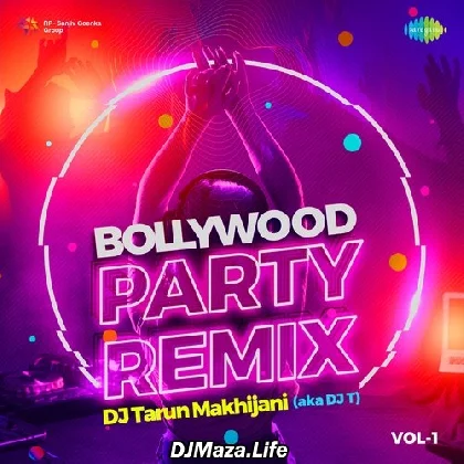 Bollywood Party Remix Vol.1 - DJ Tarun Makhijani (2022)