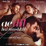 Ae Dil Hai Mushkil (2016)