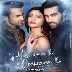 Ek Haseena Thi Ek Deewana Tha (2017)