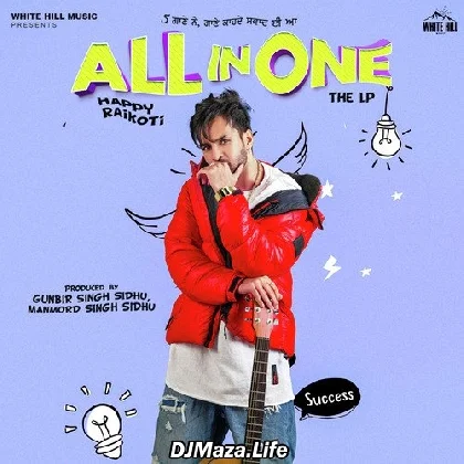 All In One - Happy Raikoti (2022)