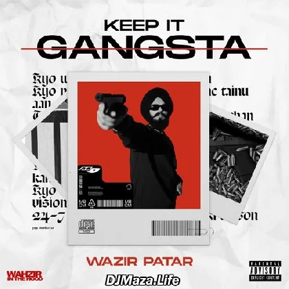 Keep It Gangsta - Wazir Patar (2022)