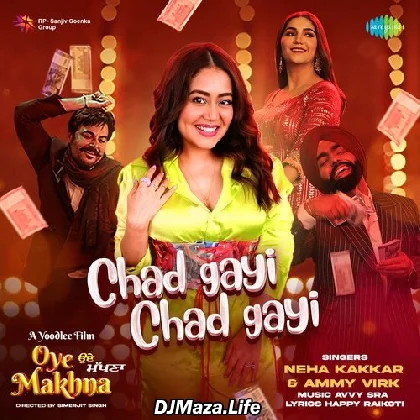 Oye Makhna (2022)