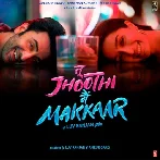 Tu Jhoothi Main Makkar (2023)