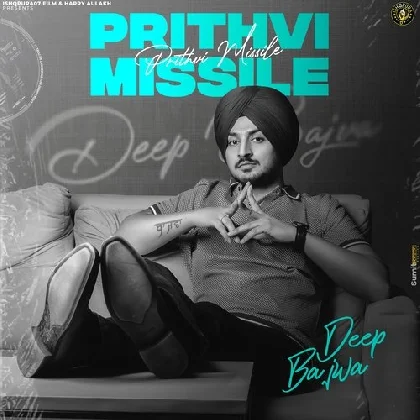 Prithvi Missile - Deep Bajwa (2023)