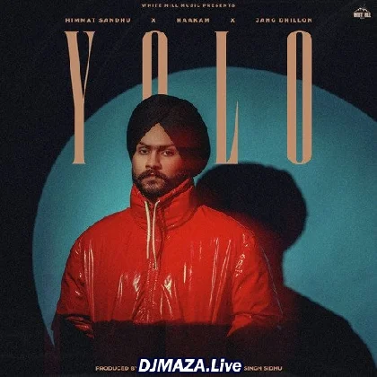 Yolo - Himmat Sandhu (2023)