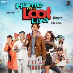Hume Toh Loot Liya (2023)