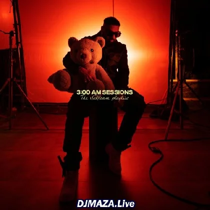 3:00 AM Sessions - Badshah (2023)
