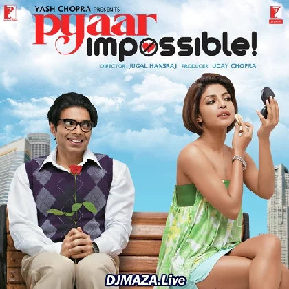 Pyaar Impossible (2010)