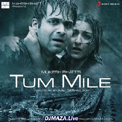 Tum Mile (2009)