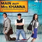 Main Aurr Mrs Khanna (2009)
