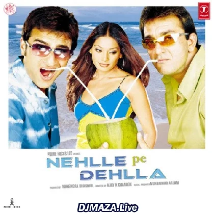 Nehlle Pe Dehlla (2007)