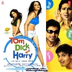 Tom Dick And Harry (2006)