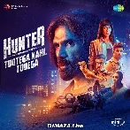 Hunter Tootega Nahi Todega (2023)