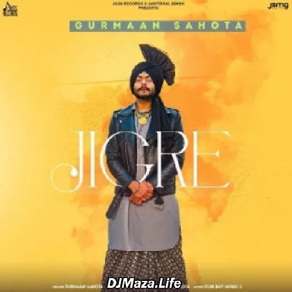 Jigre - Gurmaan Sahota