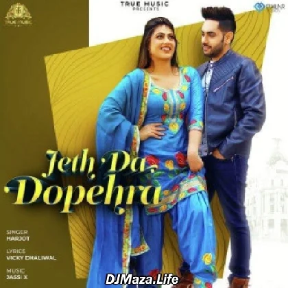Jeth Da Dopehra - Harjot