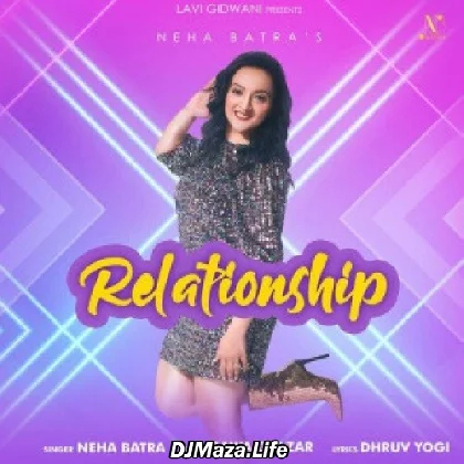 Relationship - Neha Batra