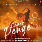 Chhor Denge - Parampara Tandon