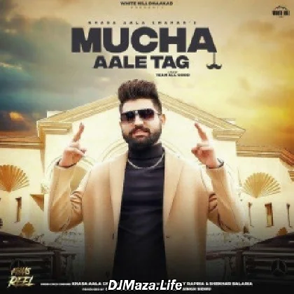 Mucha Aale Tag - Khasa Aala Chahar
