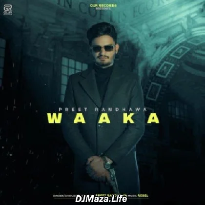 Waaka - Preet Randhawa