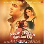 Main Jis Din Bhula Du - Jubin Nautiyal