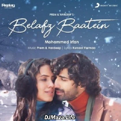 Belafz Baatein - Mohammed Irfan