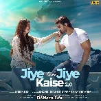 Jiye Toh Jiye Kaise 2.0 - Stebin Ben