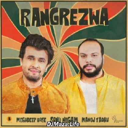 Rangrezwa - Sonu Nigam