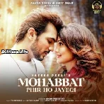 Mohabbat Phir Ho Jayegi - Yasser Desai