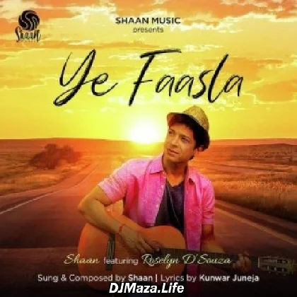 Ye Faasla - Shaan