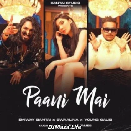 Paani Mai - Emiway Bantai