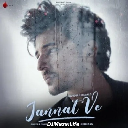 Jannat Ve - Darshan Raval