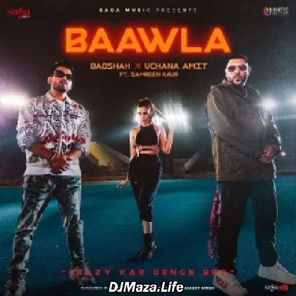 Baawla - Badshah