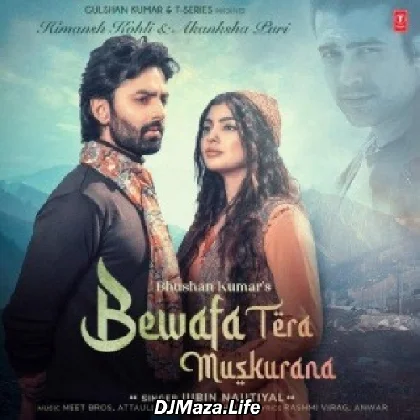 Bewafa Tera Muskurana - Jubin Nautiyal
