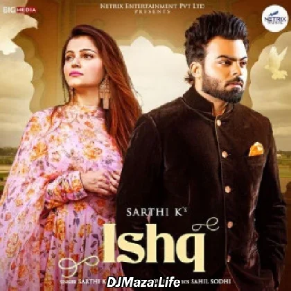 Ishq - Sarthi K