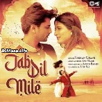 Jab Dil Mile - Farhan Gilani
