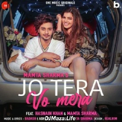 Jo Tera Vo Mera - Mamta Sharma