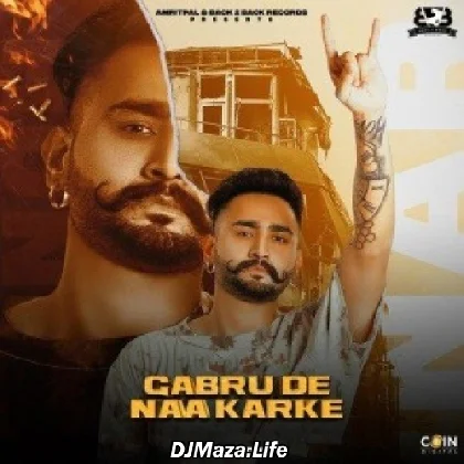 Gabru De Naa Karke - Hunar Sidhu