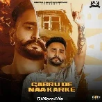 Gabru De Naa Karke - Hunar Sidhu